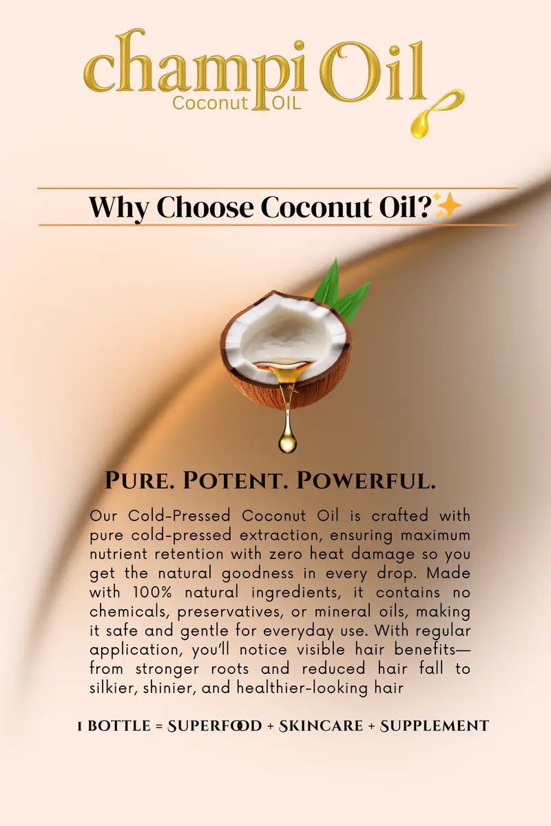 Pure and potent coconut oil for healthy hair and scalp from Champi Oil.